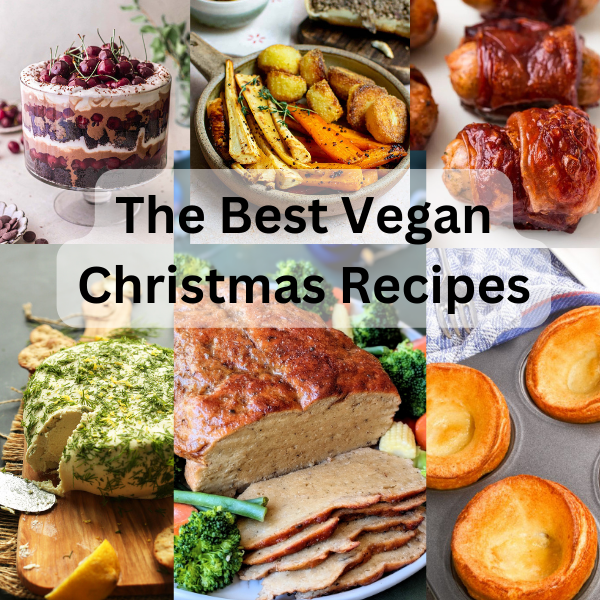 What to Cook for a Vegan Christmas – over 35 Amazing Recipes!